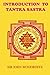 Introduction to Tantra Sastra: A Key to the Mystic World