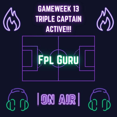 Gameweek 13 - Preview