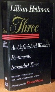 Three: An Unfinished Woman, Pentimento, Scoundr... 0316355119 Book Cover