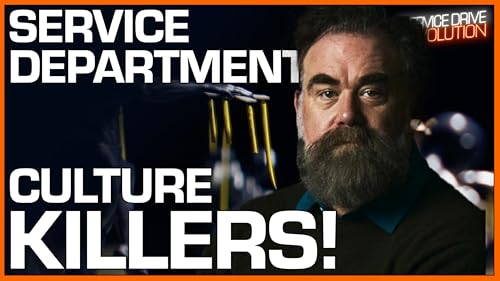 SDR #331: Service Department Culture Mistakes: What's Destroying Your Fixed Ops Team (and How to Fix It)