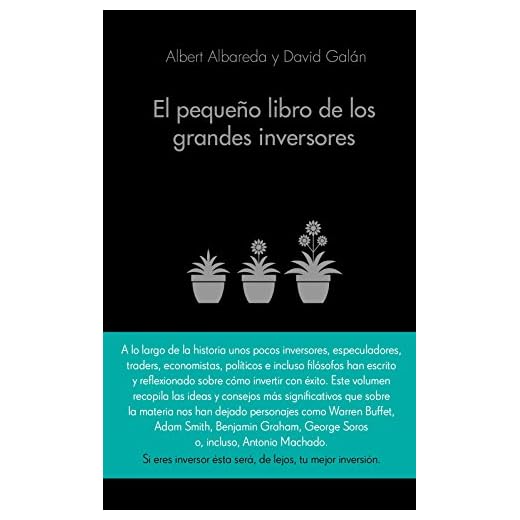 El pequeño libro de los grandes inversores: Las mejores citas de los mejores inversores (COLECCION ALIENTA)