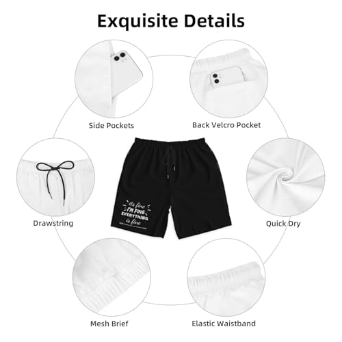 Its Fine Im Fine Everything is Fines Men's Quick-Dry Board Shorts 7" - Swim Trunks Summer Hawaii Beach4