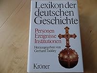 Lexikon der deutschen Geschichte: Personnen, Ereignisse, Institutionen 3520813025 Book Cover
