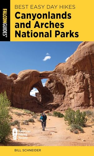 Best Easy Day Hikes Canyonlands and Arches National Parks (Best Easy Day Hikes Series)