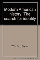 Modern American history: The search for identity 0397402651 Book Cover