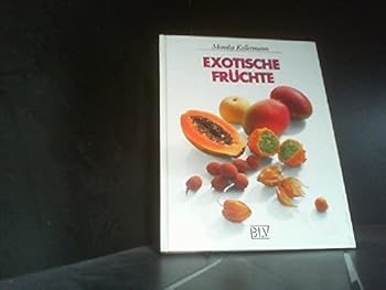 Hardcover Exotische Früchte [German] Book