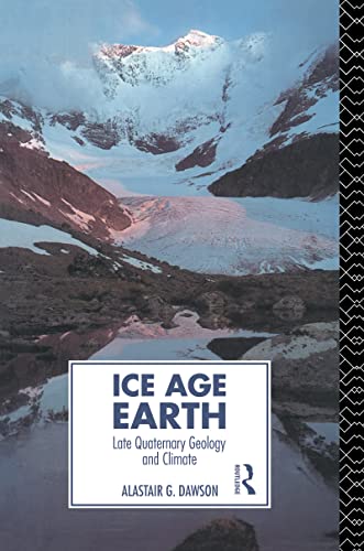 Ice Age Earth: Late Quaternary Geology and Climate...