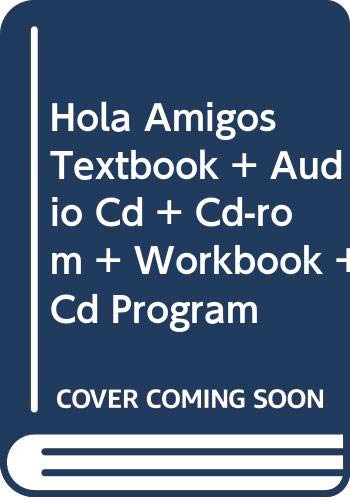 Hola Amigos with Audio CD and CD ROM and Workbo... 0618451935 Book Cover