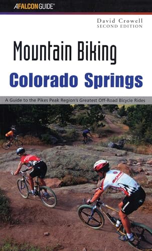 Mountain Biking Colorado Springs (Regional Mountain Biking Series)