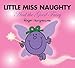 Produktbild Hargreaves, R: Little Miss Naughty and the Good Fairy (Mr. Men & Little Miss Magic)