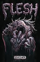 Flesh B0D6KDJ6ZX Book Cover
