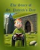 The Story of St. Patrick's Day