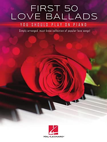 First 50 Love Ballads for Piano