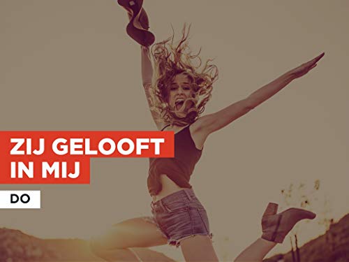 Zij Gelooft In Mij al estilo de Do