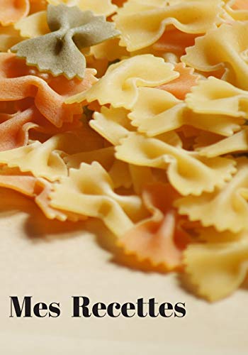 Mes recettes (French Edition)