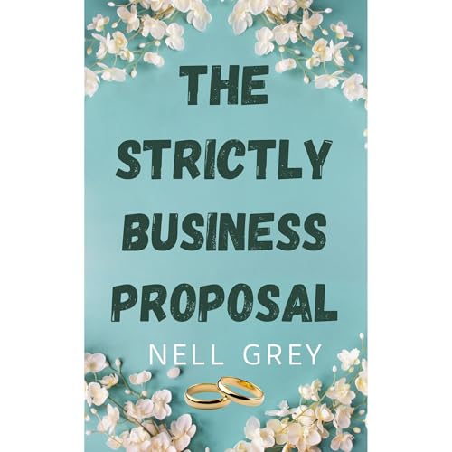 The Strictly Business Proposal Audiolibro Por Nell Grey arte de portada