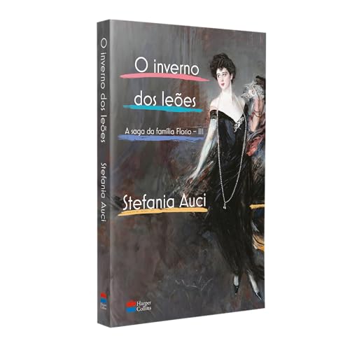 O inverno dos leões A conclusão da saga da família Florio, fenômeno de vendas na Itália comparado ao