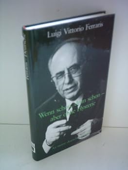 Hardcover Wenn schon, denn schon, aber ohne Hysterie: An meine deutschen Freunde [German] Book