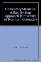 Elementary Statistics: A Step By Step Approach 0077656199 Book Cover
