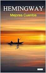 MEJORES CUENTOS DE HEMINGWAY (Col. Mejores Cuentos)