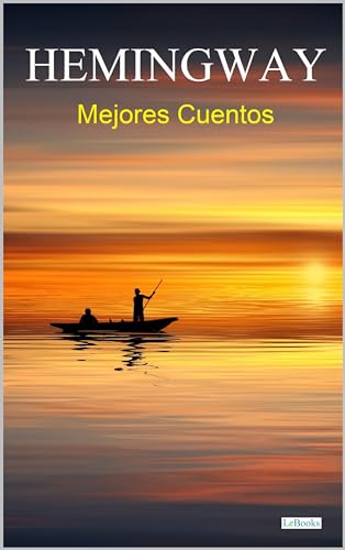 MEJORES CUENTOS DE HEMINGWAY (Col. Mejores Cuentos)