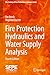Fire Protection Hydraulics and Water Supply Analysis (The Society of Fire Protection Engineers Series)