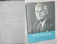 Will Clayton : A Short Biography 029273431X Book Cover