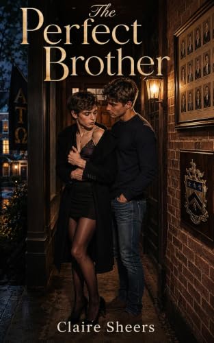The Perfect Brother: A Secret Identity Enemies-to-Lovers College Romance (Hidden in Plain Sight Book 2) (English Edition)