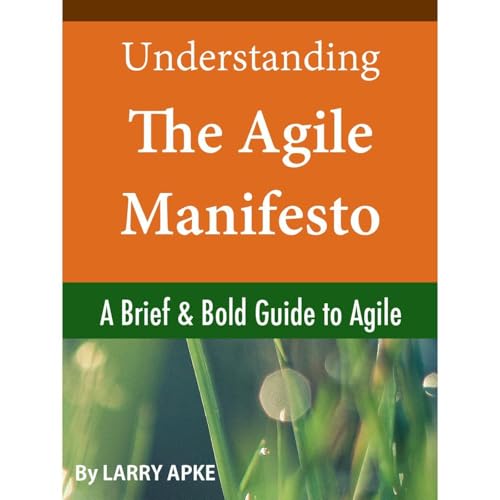 Understanding The Agile Manifesto by Larry Apke episode artwork