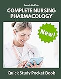  Complete Nursing Pharmacology Quick Study Pocket Book: Easy to remember nursing mnemonics, NCLEX flashcards and academic vocabulary cards. Updated New Drug guide for nurses students.