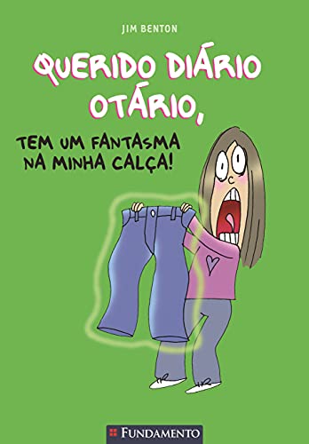 Querido Diário Otário. Tem Um Fantasma na Minha Calça - Volume 2