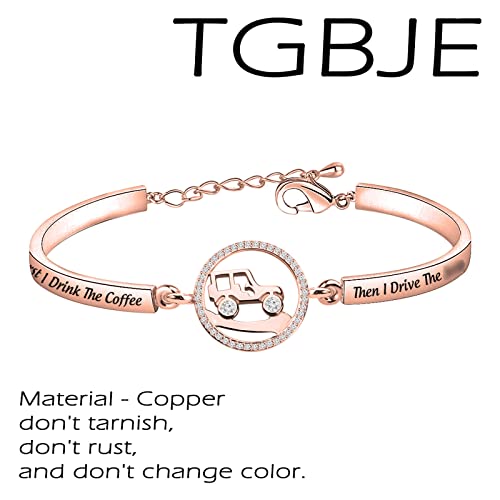 TGBJE J First I Drink The Coffee Then I Drive The Bracelet Gift (RG bangle)2