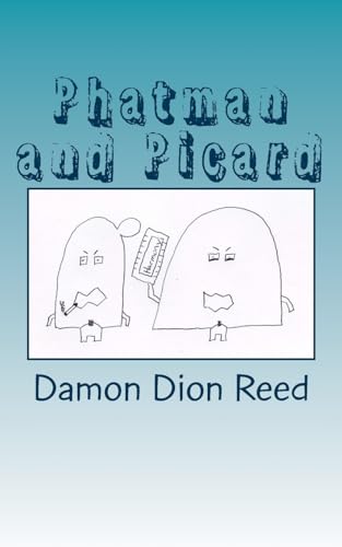 Phatman and Picard: Unloading Thoughts?