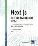  Next.js pour les développeurs React - Le guide complet pour des applications web professionnelles