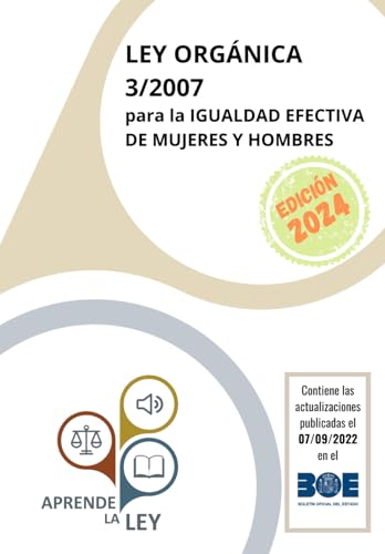 Ley Orgánica 3/2007 para la IGUALDAD EFECTIVA DE MUJERES Y HOMBRES