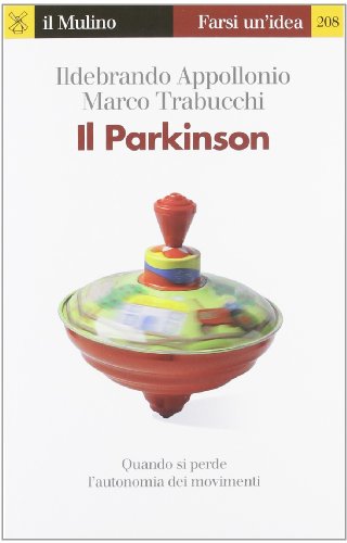 Il Parkinson. Quando si perde l'autonomia nei moviment