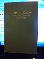 WHAT TO KNOW About Life Insurance B0042G7BAK Book Cover