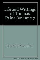 Life and Writings of Thomas Paine, Volume 7 B002AZVT8A Book Cover