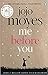 Produktbild Me Before You: The international bestselling phenomenon (MJ FIC ORIG PB)