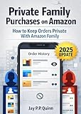 Private Family Purchases on Amazon: How to Keep Orders Private With Amazon Family (Short Guides)