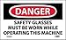 NMC D107AP OSHA Sign, Legend "DANGER - SAFETY GLASSES MUST BE WORN WHILE OPERATING THIS MACHINE", 5" Length x 3" Height, Pressure Sensitive Vinyl, Black/Red on White (Pack of 5)