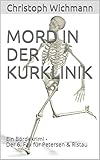 Mord in der Kurklinik: Ein Bördekrimi - Der 6. Fall für Petersen & Ristau
