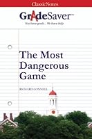 GradeSaver (TM) ClassicNotes: The Most Dangerous Game 160259290X Book Cover