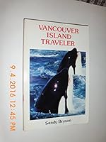 The Vancouver Island Traveler: Great Adventures on Canada's West Rim 0942297008 Book Cover