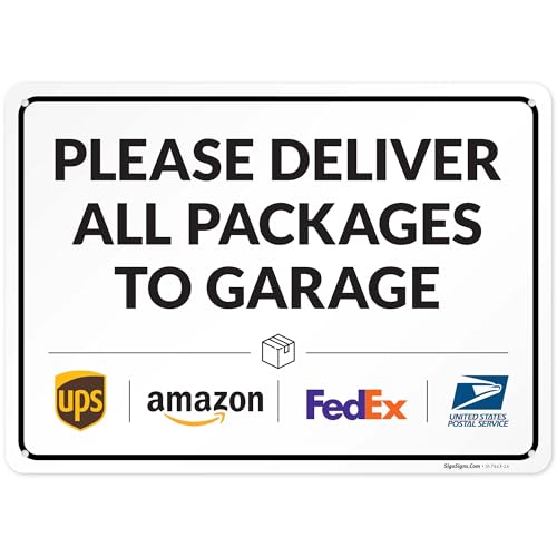 Image of Package Delivery Sign, Delivery Instructions Deliver All Package Garage Porch Sign, 10x14 Inches, Rust Free .040 Aluminum, Fade Resistant, Made in USA
