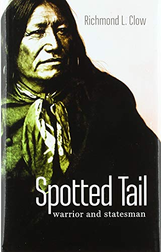 Preisvergleich Produktbild Spotted Tail: Warrior and Statesman