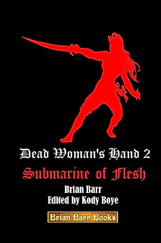 Dead Woman's Hand 2: Submarine of Flesh (Carolina Daemonic Short Stories)