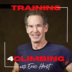 Eric H&ouml;rst's Training For Climbing Podcast Podcast By Eric J. H&ouml;rst cover art
