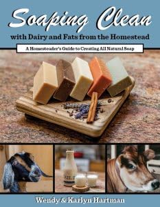 Soaping Clean with Dairy and Fats from the Homestead      Perfect Paperback – October 8, 2025