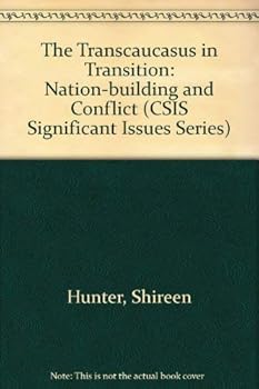 Paperback The Transcaucasus In Transition: Nation-building And Conflict (Csis Significant Issues Series) Book
